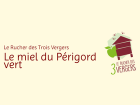 Le rucher des trois vergers Dordogne Périgord